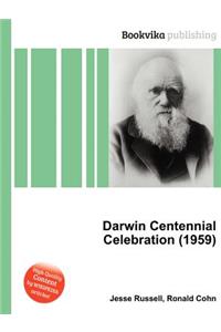 Darwin Centennial Celebration (1959)