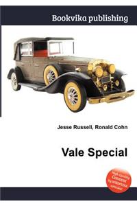 Vale Special