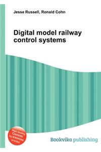 Digital Model Railway Control Systems