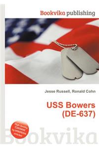 USS Bowers (De-637)