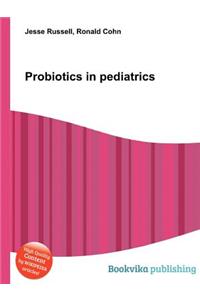 Probiotics in Pediatrics