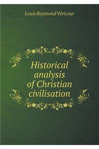 Historical analysis of Christian civilisation