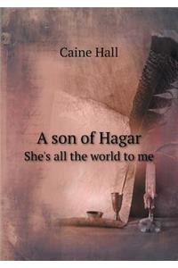 A Son of Hagar She's All the World to Me