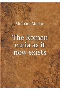 The Roman Curia as It Now Exists
