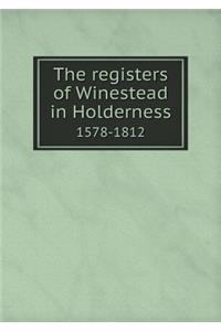 The Registers of Winestead in Holderness 1578-1812