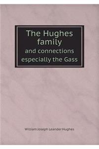 The Hughes family and connections especially the Gass