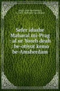 Sefer idushe Maharal mi-Prag