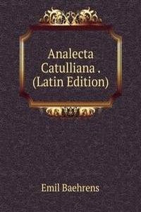 Analecta Catulliana . (Latin Edition)