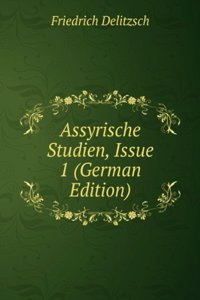 Assyrische Studien, Issue 1 (German Edition)