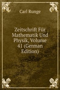Zeitschrift Fur Mathematik Und Physik, Volume 41 (German Edition)