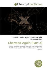 Charmed Again (Part 2)