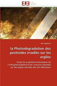La Photod�gradation Des Pesticides Irradi�s Sur Les Argiles
