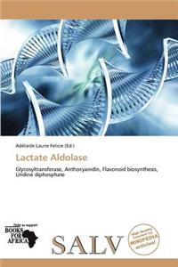 Lactate Aldolase