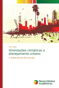Orientações climáticas e planejamento urbano