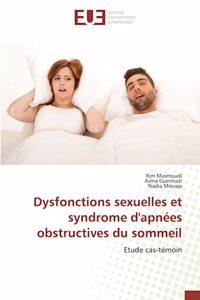 Dysfonctions sexuelles et syndrome d'apnées obstructives du sommeil