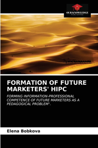Formation of Future Marketers' HIPC