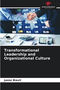 Transformational Leadership and Organizational Culture