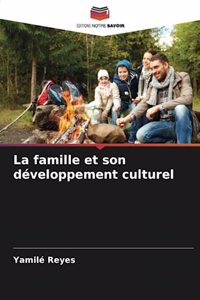 La famille et son développement culturel