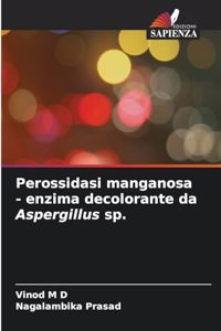 Perossidasi manganosa - enzima decolorante da Aspergillus sp.