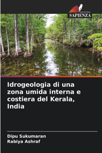 Idrogeologia di una zona umida interna e costiera del Kerala, India