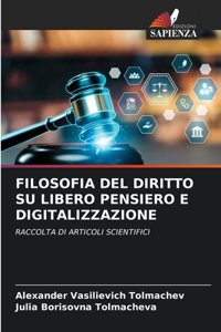 Filosofia del Diritto Su Libero Pensiero E Digitalizzazione