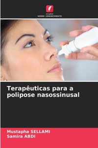 Terapêuticas para a polipose nasossinusal