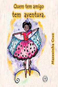 Quem Tem Amigo Tem Aventura.