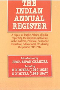 The Indian Annual Register: A Digest of Public Affairs of India Regarding The Nation's Activities In The Matters, Political, Economic, Industrial, Educational Etc. During The Period (1922-23, Vol. 1),Serial- 8