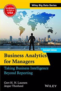 Business Analytics for Managers, 2ed: Taking Business Intelligence Beyond Reporting