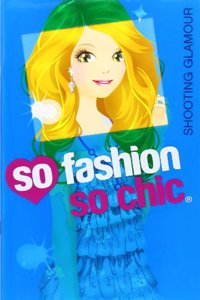 Shooting Glamour: So fashion, so chic
