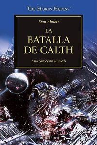 The Horus Heresy no 19/54 La batalla de Calth: Y no conoceran el miedo