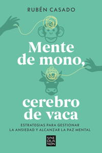 Mente de Mono Cerebro de Vaca / A Monkey Mind, a Cow Brain