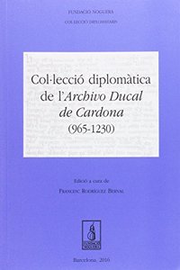 ColÂ·leccio diplomatica de l'Archivo Ducal de Cardona