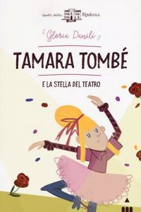 Tamara Tombe e la stella del teatro