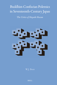 Buddhist-Confucian Polemics in Seventeenth-Century Japan