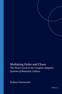 Mediating Order and Chaos: The Water-Cycle in the Complex Adaptive Systems of Romantic Culture