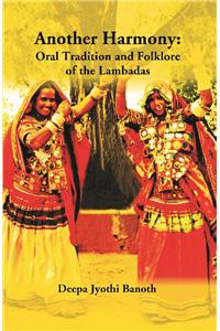 Another Harmony: Oral Tradition And Folklore Of The Lambadas