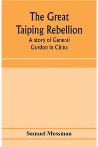 great Taiping Rebellion