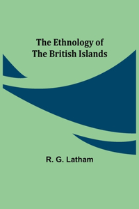 Ethnology of the British Islands