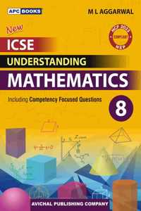 APC Books ICSE Understanding Mathematics Class 8, NCF 2023 2025-26 EXAMINATION