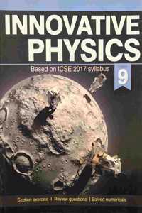 Innovative Physics for ICSE Schools Class - 9