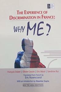 The Experience Of Discrimination In France - Why me?