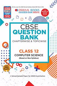 Oswaal CBSE Question Bank Class 12 Computer Science Book Chapterwise & Topicwise (For March 2020 Exam)