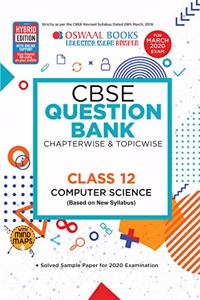 Oswaal CBSE Question Bank Class 12 Computer Science Book Chapterwise & Topicwise (For March 2020 Exam)
