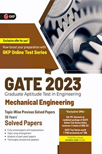 GATE 2023 : MECHANICAL ENGINEERING - 36 YEARS' TOPIC-WISE PREVIOUS SOLVED PAPERS BY GKP