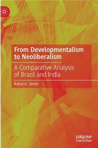 From Developmentalism to Neoliberalism