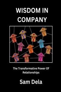 Wisdom in Company