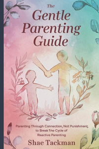 Gentle Parenting Guide
