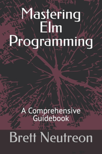 Mastering Elm Programming