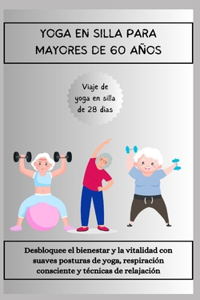 Yoga En Silla Para Mayores de 60 Años